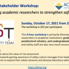 ACS Chemical Health & Safety Workshop “Empowering Academic Researchers to Strengthen Safety Culture”